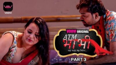 ATM Bhabhi Part 3 EP6  Voovi