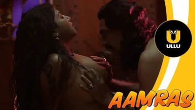 Aamras EP4  ULLU