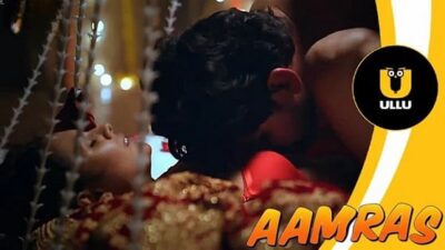 Aamras EP6  ULLU