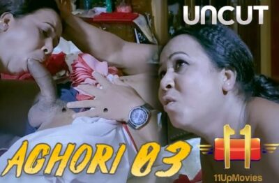 Aghori S01 E03   11UPMovies