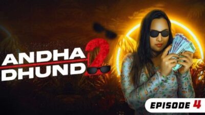 Andha Dhundh 2 EP4  PrimeShots