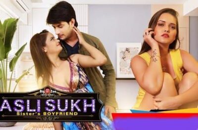 Asli Sukh Sister Boyfriend Hindi  BigMovieZoo