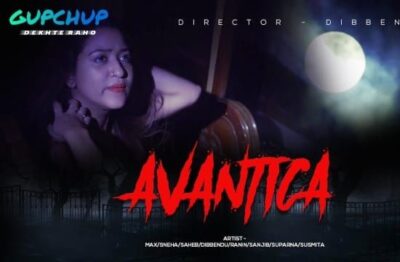 Avantika S01 E01   Gupchup