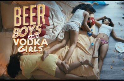 Beer Boys Vodka Girls Hindi  PrimeFlix