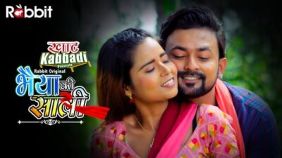 Bhaiya Ki Saali E05  RabbitMovies