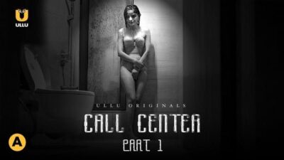 Call Center Part 1 E01 ULLU