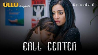 Call Center Part 1 E05 ULLU