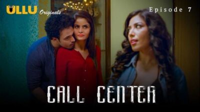 Call Center Part 1 E07 ULLU