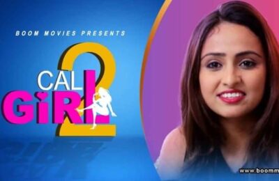 Call Girl 2 Hindi  BoomMovies