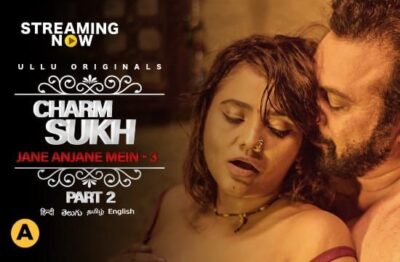 Charmsukh Jane Anjane Mein S03 E02 Hindi  ULLU