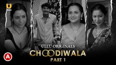 Choodiwala P01   ULLU