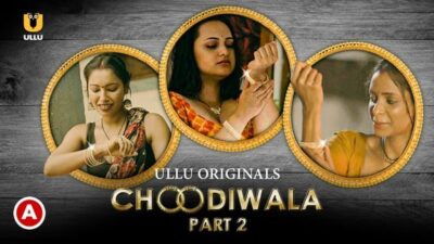 Choodiwala P02   ULLU