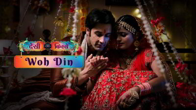 Desi Kisse (Woh Din) P01 EP2  ULLU