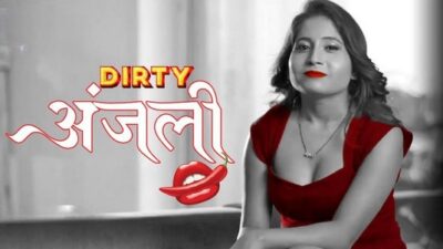 Dirty Anjali EP2  MangoTV