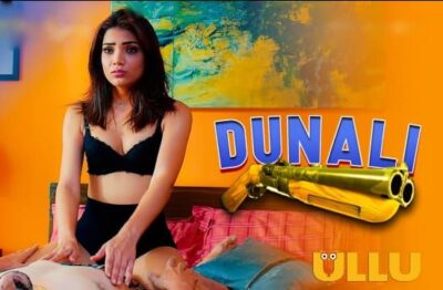 Dunali Part 1 Complete Hindi  – ULLU