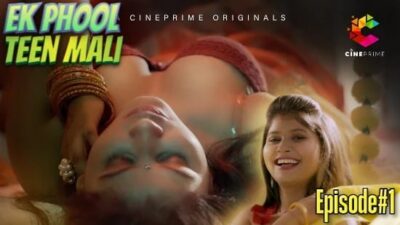 Ek Phool Teen Mali S01 E01   Cineprime