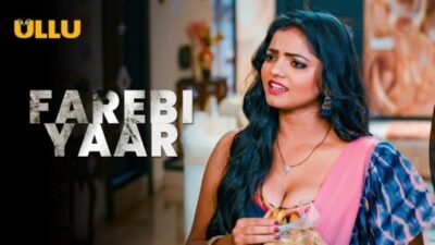Farebi Yaar P02 EP4  ULLU