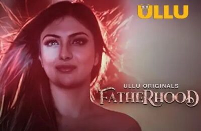 Fatherhood ULLU Hindi
