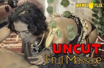 Fruit Massage   MangoFlix