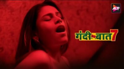 Gandii Baat 7 EP2  AltBalaji