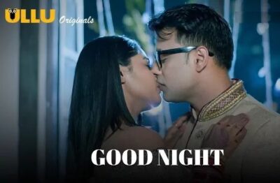 Good Night Part 2 Hindi  ULLU