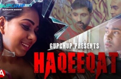 Haqeeqat S01E01 GupChup