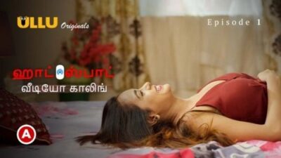 Hotspot Video Calling S0 E1  ULLU