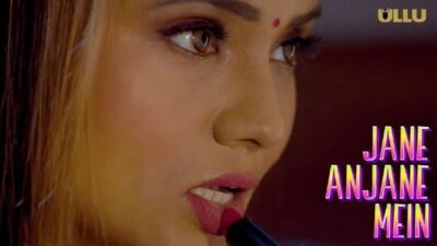 Jane Anjane Mein 7 EP1  ULLU