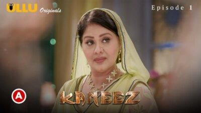 Kaneez P01 Episode 1 ULLU
