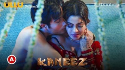 Kaneez P01 Episode 4 ULLU