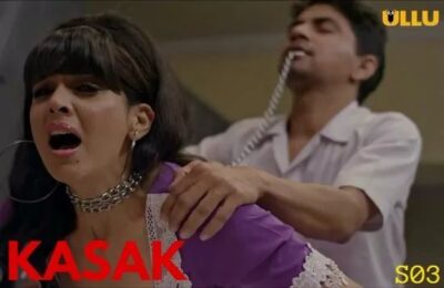 Kasak S03 Hindi  ULLU