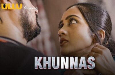 Khunnas Part 2 Hindi  ULLU