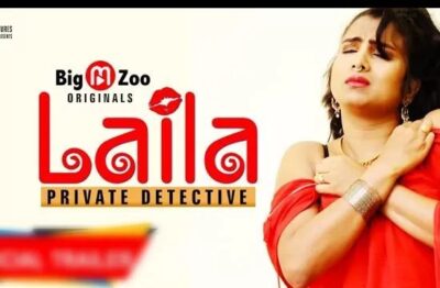 Laila Private Detective Hindi  BigMovieZoo