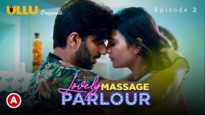 Lovely Massage Parlour Part 1 E02 ULLU