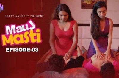 Mauj Masti S01E03 HottyNaughty Hindi