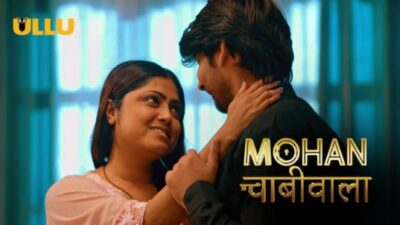 Mohan Chabhiwala P01 EP1  ULLU