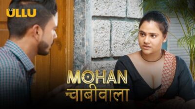 Mohan Chabhiwala P01 EP3  ULLU
