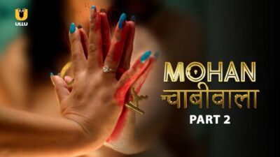 Mohan Chabhiwala P02 EP5   ULLU