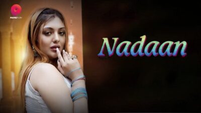 Nadaan EP3  PrimePlay