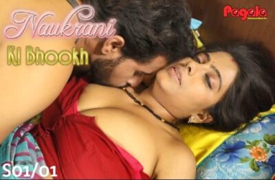 Naukrani Ki Bhookh S01 E01 Hindi  Pagala