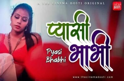 PYASI BHABHI Uncensored Hindi  CinemaDosti