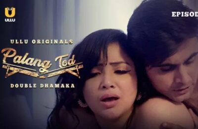 Palang Tod Double Dhamaka 2   ULLU