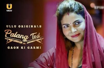 Palang Tod Gaon Ki Garmi Hindi  ULLU