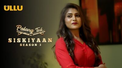Palang Tod Siskiyaan S03 P01  ULLU