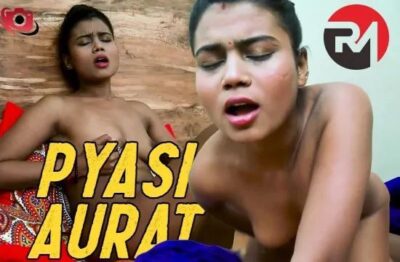 Pyasi Aurat Hindi  RealMovies