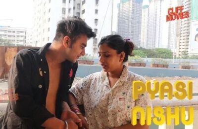 Pyasi Nishu S01 E01 UNRATED Hindi  CLIFF Movies