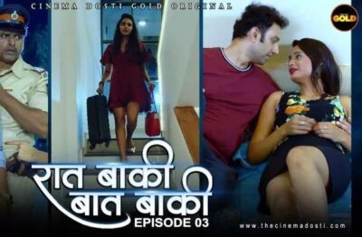 Raat Baaki Baat Baaki 3 Hindi  CinemaDosti
