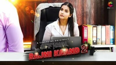 Rajni Kaand 2 EP4  CinePrime