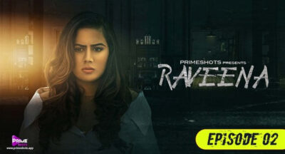 Raveena S01E02   PrimeShots
