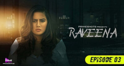 Raveena S01E03   PrimeShots